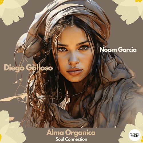 Noam Garcia & Diego Galloso - Alma Organica [CVIP133]